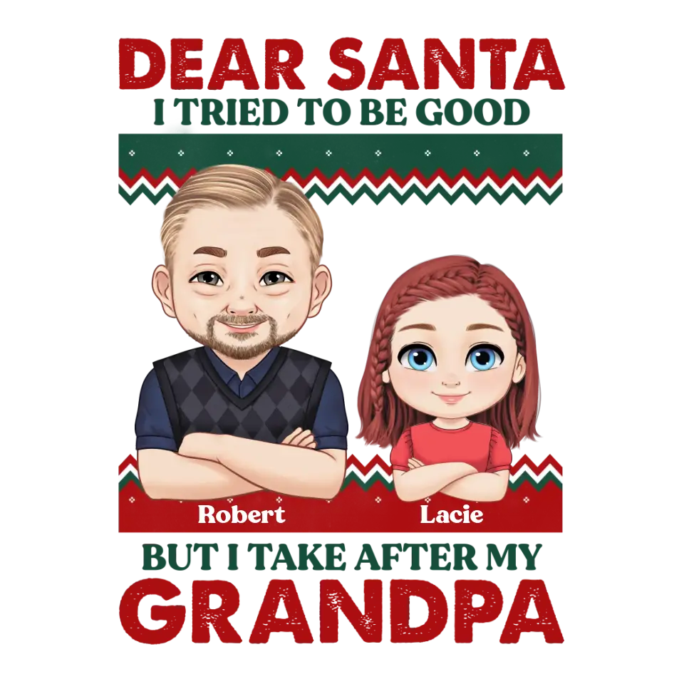 Dear Santa I Tried To Be Good - Custom Quote - Personalized Gifts For Grandpa - Hoodie