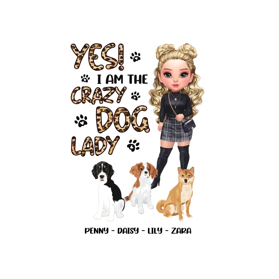 Yes I Am The Crazy Dog Lady - Custom Name - Personalized Gifts for Dog Lovers - Unisex Sweater