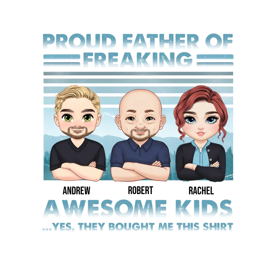 Proud Father Of Freaking Kids - Custom Quote - Personalized Gifts for Dad - Unisex Sweater