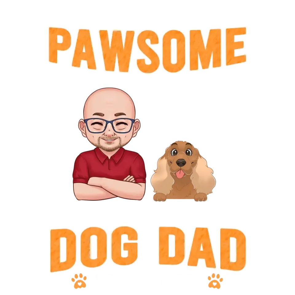 This Is What A Pawsome Dog Dad Looks Like - Custom Name - Personalized Gifts For Dog Lovers - Unisex T-shirt