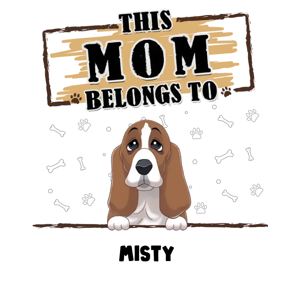 You Belong To Me - Custom Quote - Personalized Gifts For Dog Lovers - Unisex T-shirt