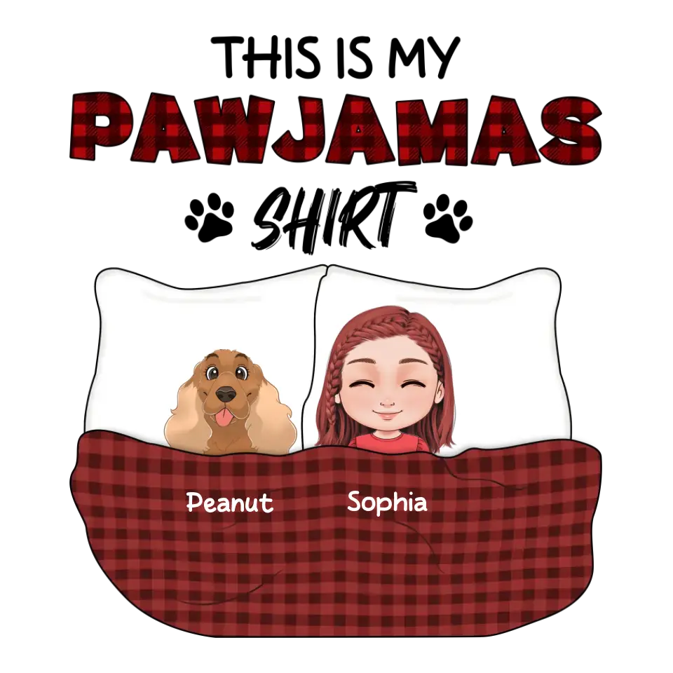 This Is My Pawjamas Shirt - Custom Pet - Personalized Gifts For Dog Lovers - Unisex T-shirt