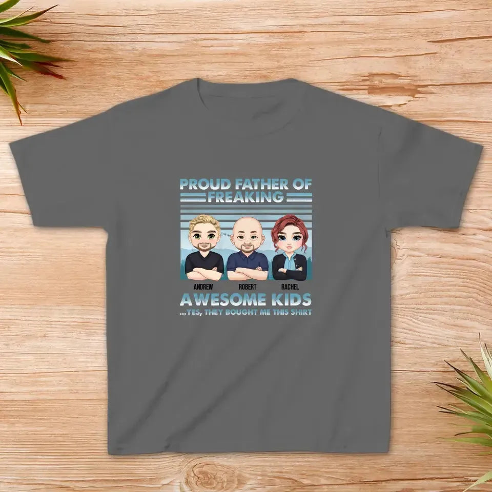 Proud Father Of Freaking Kids - Personalized Family T-Shirt