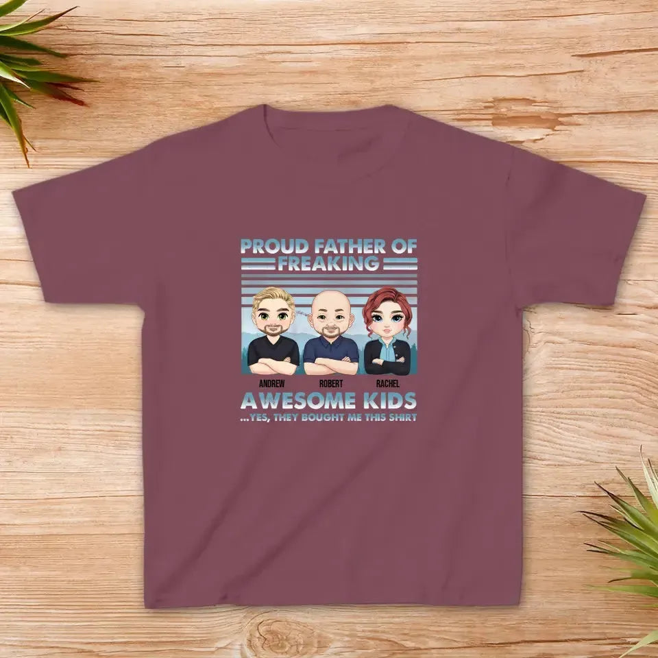 Proud Father Of Freaking Kids - Personalized Family T-Shirt