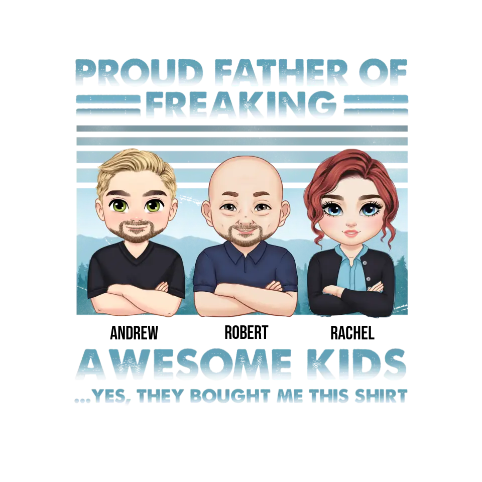 Proud Father Of Freaking Kids - Custom Quote - Personalized Gifts For Dad - Family Sweater