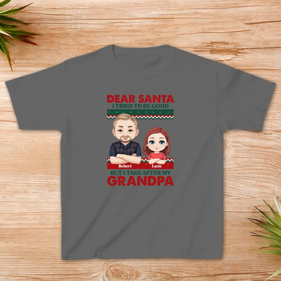 Dear Santa - Custom Quote - Personalized Gifts For Grandpa - Family T-Shirt