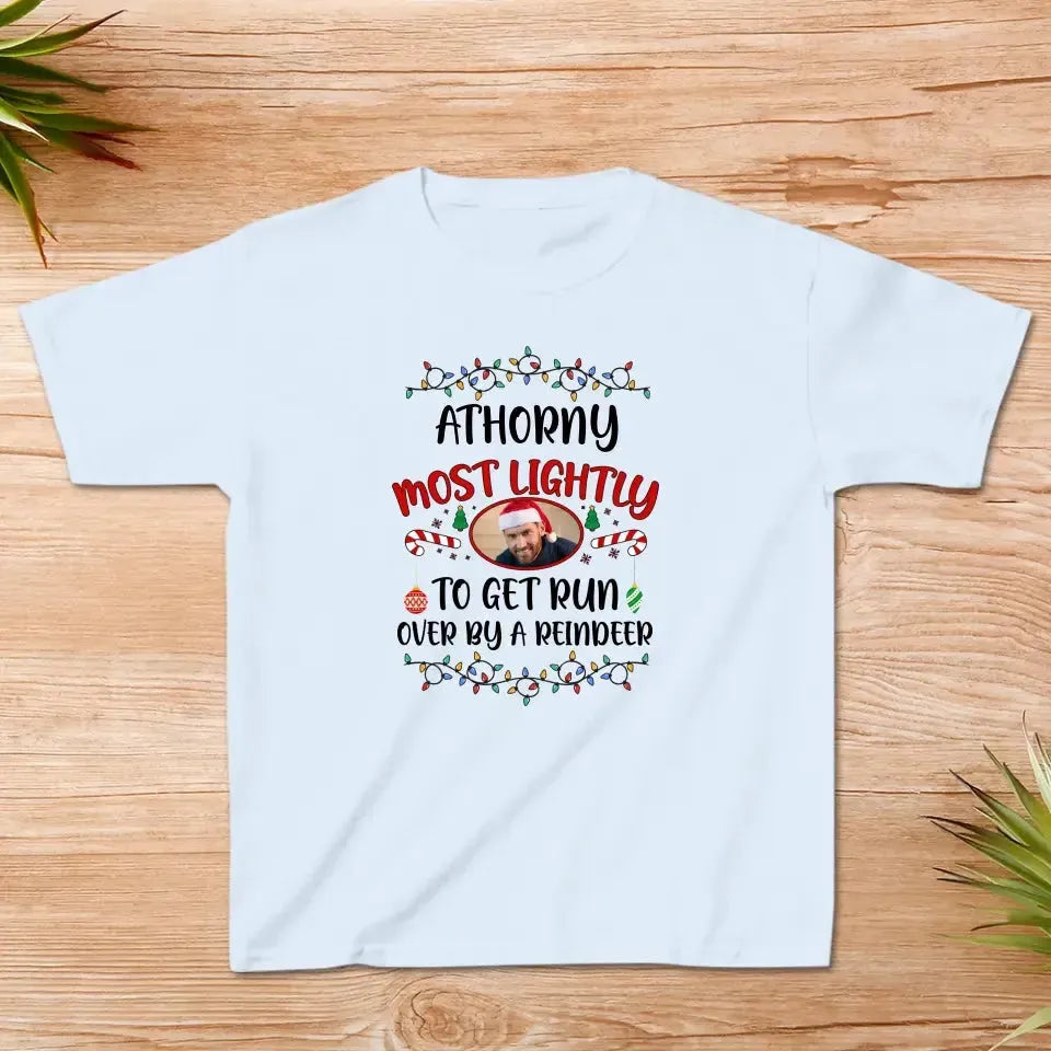 Family Most Lightly - Custom Quote - Personalized Gifts For Family - Family T-Shirt