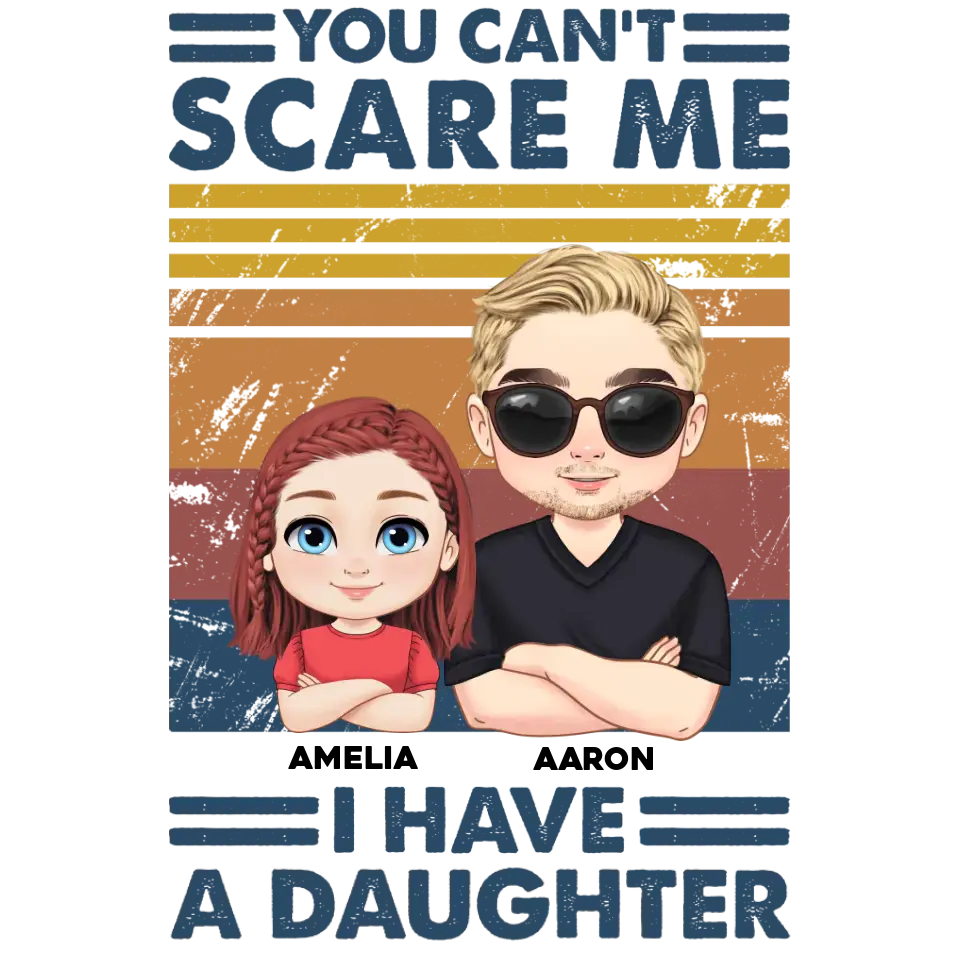 You Can't Scare Me - Personalized Gifts for Dad - Unisex Sweater