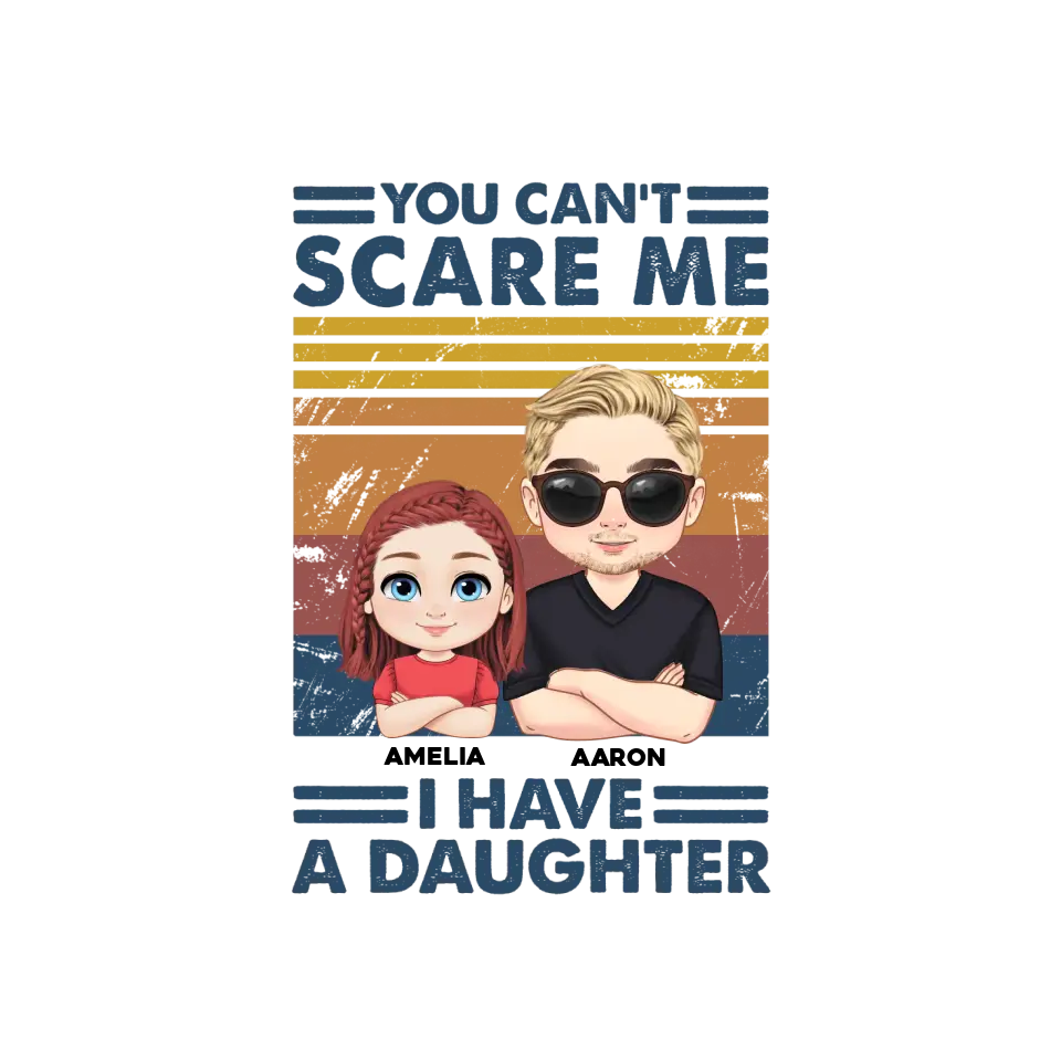 You Can't Scare Me - Personalized Gifts for Dad - Unisex Sweater