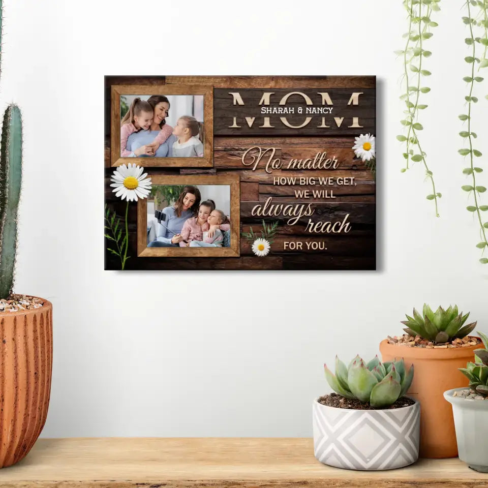 We Will Always Reach For You - Custom Photo - Personalized Gifts For Mom - Canvas Photo Tiles