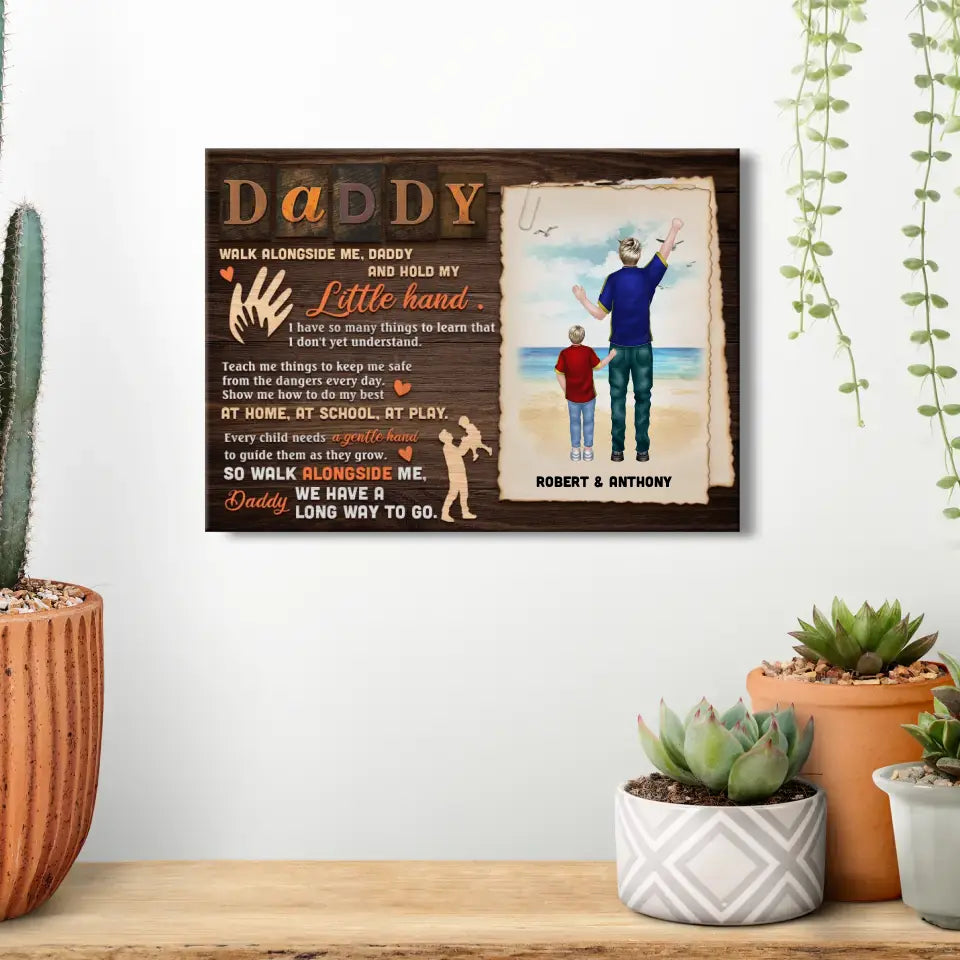 Daddy Walk Alongside Me And Hold My Hand - Personalized Gifts For Dad - Canvas Photo Tiles