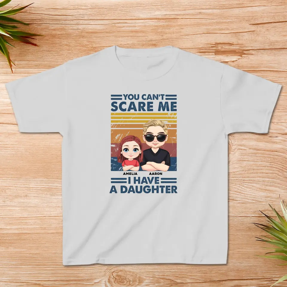 You Can't Scare Me - Personalized Family T-Shirt