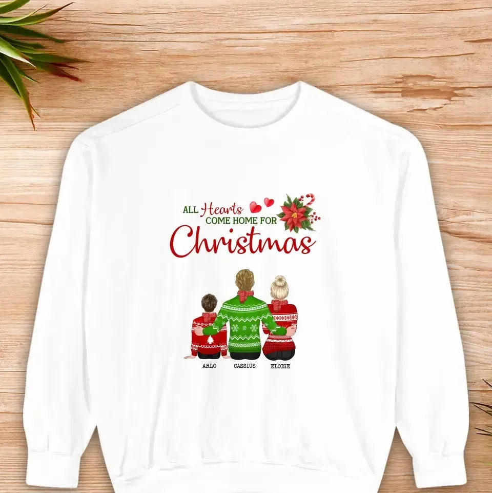 All Hearts Come Home For Christmas - Custom Quote - Personalized Gifts For Family - Family Sweater