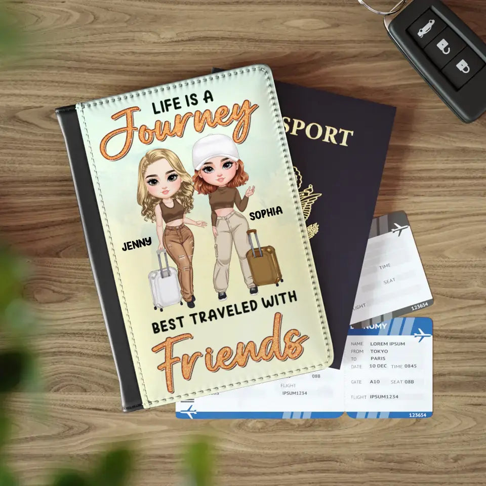 Life Is A Journey - Personalized Gifts For Besties - Passport Cover