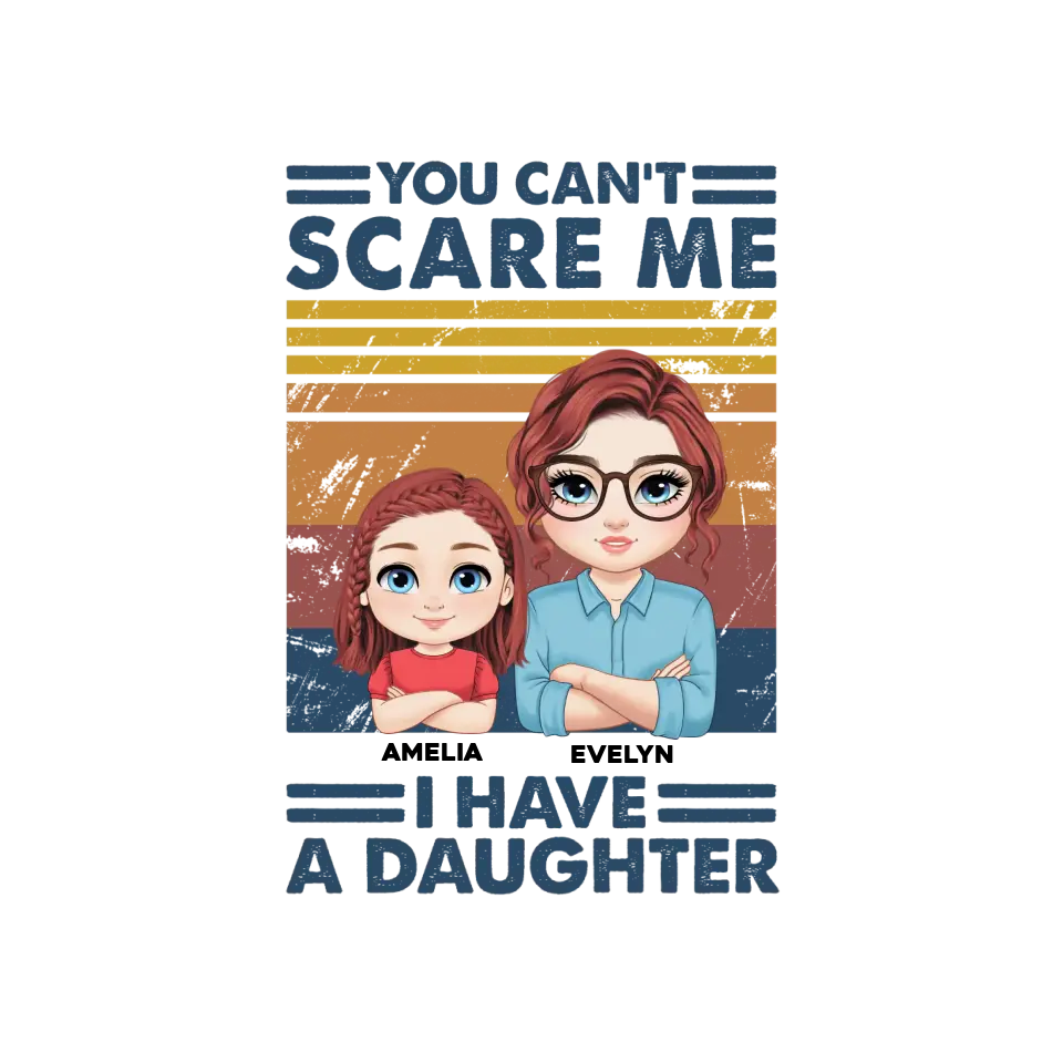 You Can't Scare Me - Custom Name - Personalized Gifts For Mom - Sweater