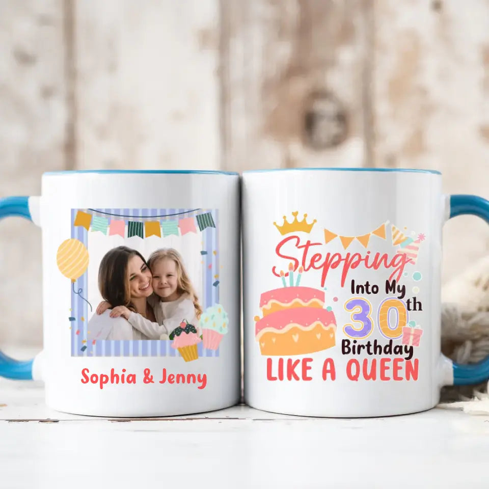 Birthday Like A Queen  - Custom Photo - Personalized Gifts For Mom - Mug