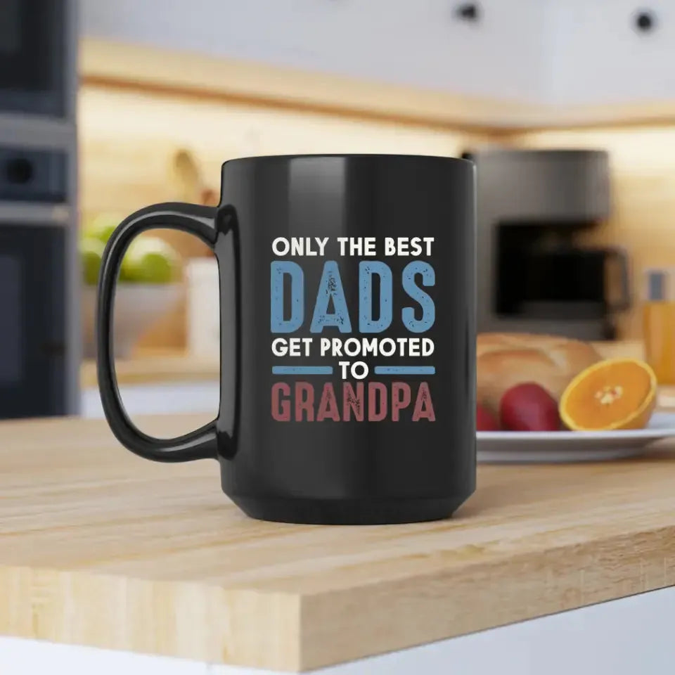 Only The Best Dads - Custom Year - Personalized Gifts For Grandpa - Mug