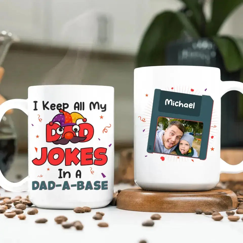 I Keep All My Dad Jokes In Dad A Base - Personalized Gifts For Dad - White Mug