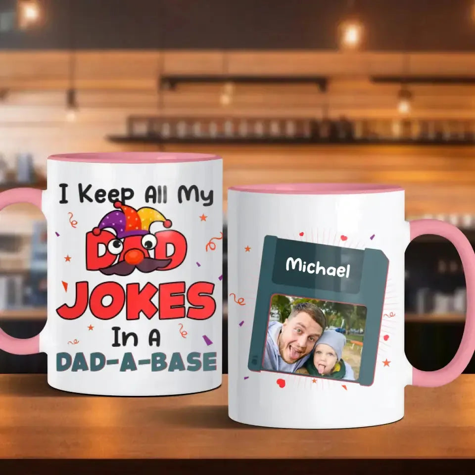 I Keep All My Dad Jokes In Dad A Base - Personalized Gifts For Dad - White Mug