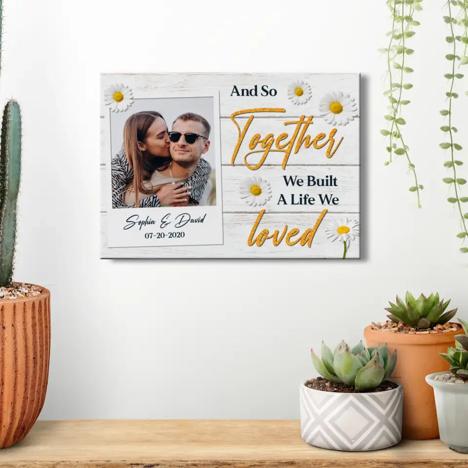 Together We Built A Life - Personalized Gifts For Her - Canvas Photo Tiles