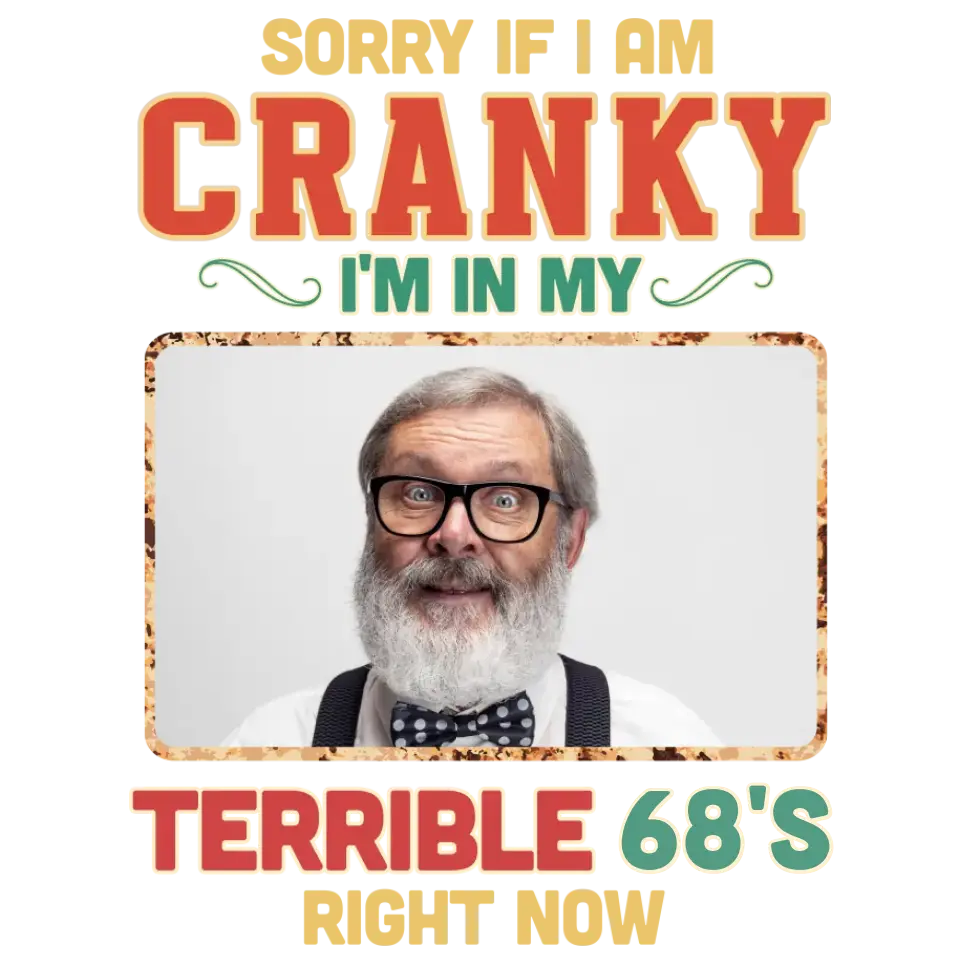 Sorry If I Am Cranky - Personalized Gifts For Grandpa - Unisex T-Shirt