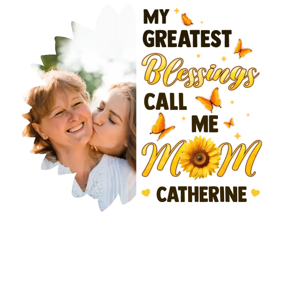 My Greatest Blessings - Custom Photo - Personalized Gifts For Mom - T-Shirt