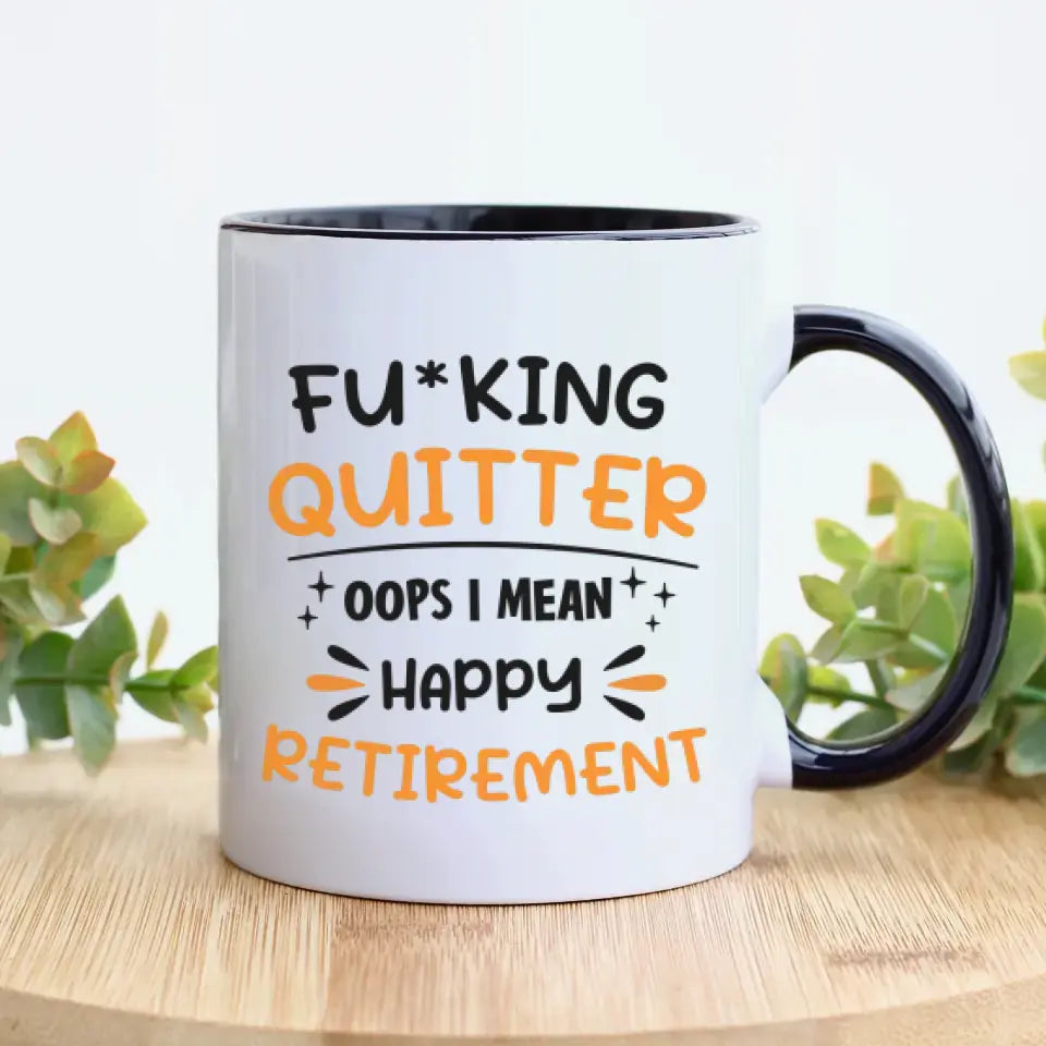 I Mean Happy Retirement  - Custom Name - Personalized Gifts For Grandpa - Mug