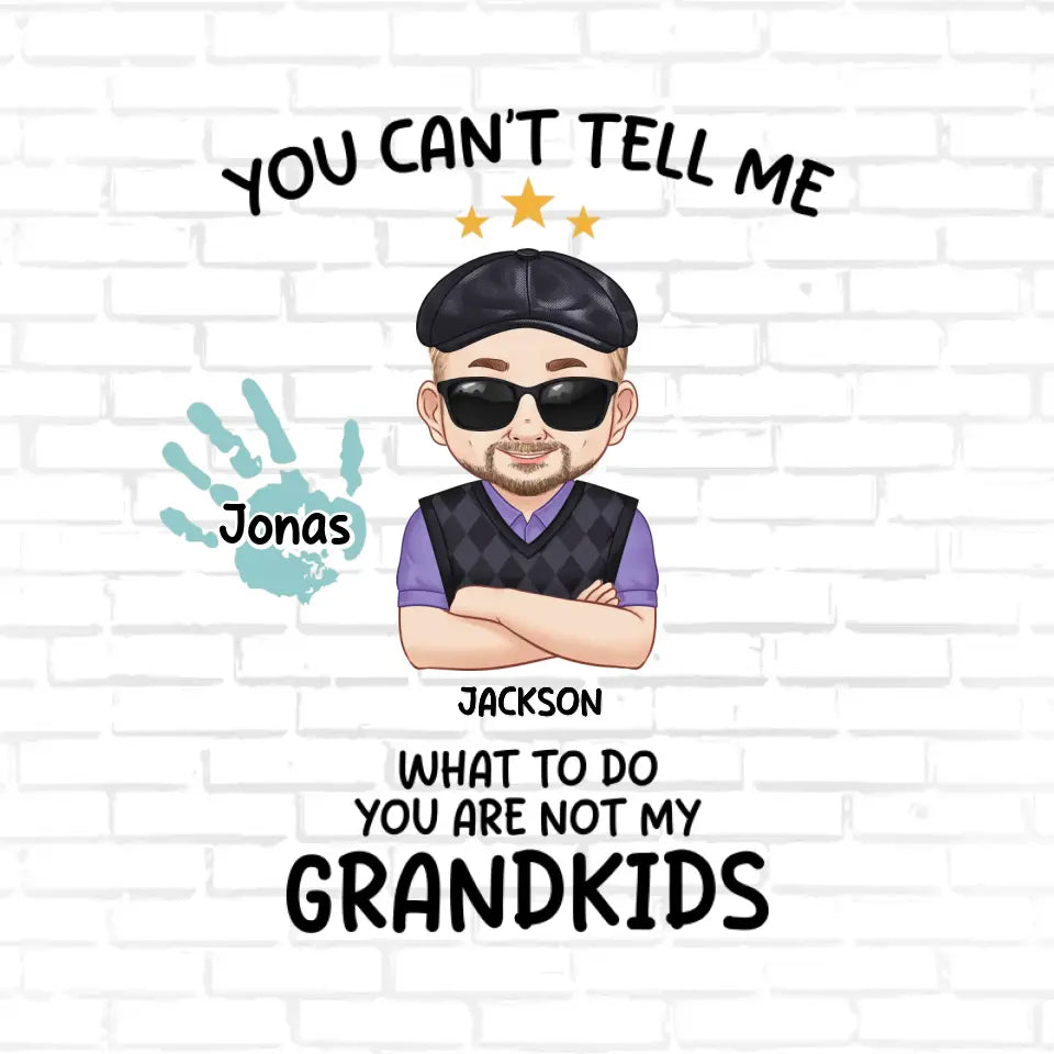 You Are Not My Grandkids - Personalized Gifts For Grandpa - Pillow