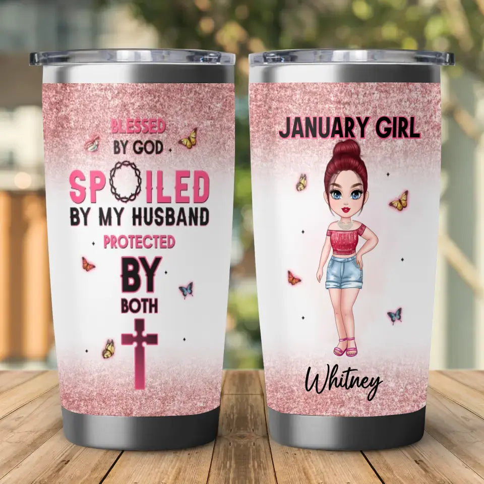 Blessed By God - Custom Month - Personalized Gifts For Her - 20oz Tumbler