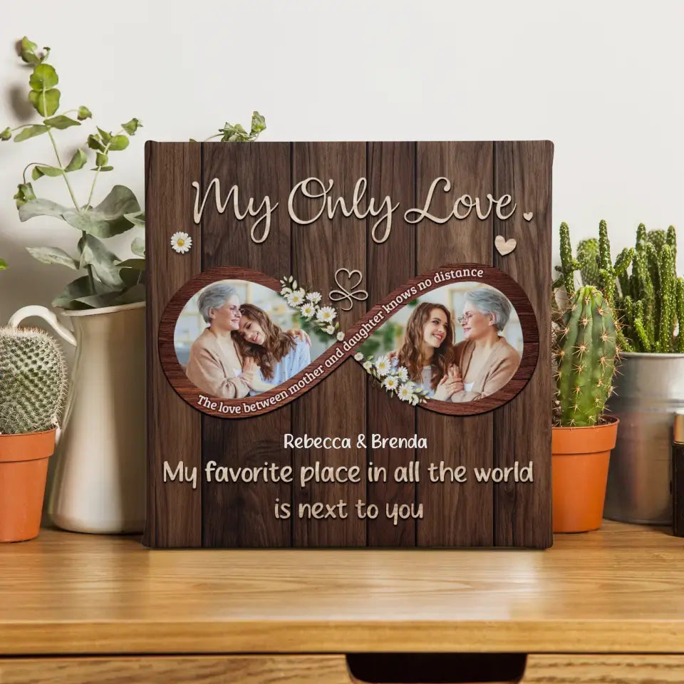 My Only Love - Custom Photo - Personalized Gifts For Mom - Canvas Photo Tiles