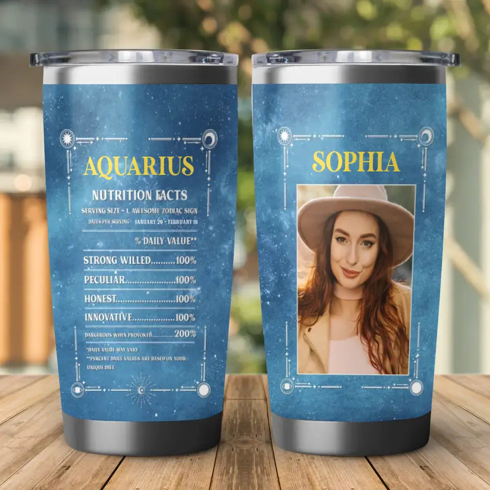 Nutrition Facts Astrology Lovers - Custom Photo - Personalized Gifts For Her - 20oz Tumbler