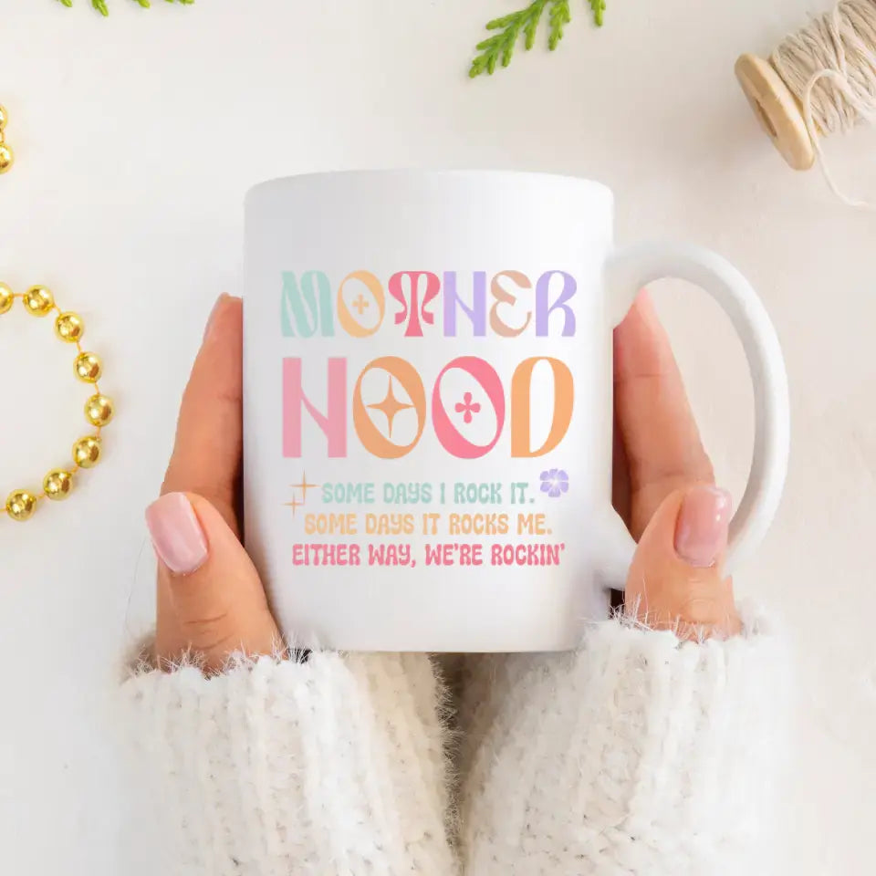 Mother Hood - Custom Name - Personalized Gifts For Mom - Mug