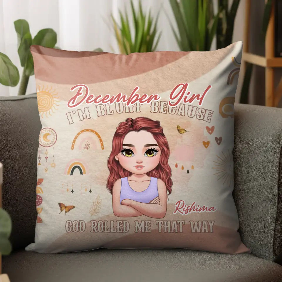 Birthday Girl God Rolled Me - Custom Month - 
 Personalized Gifts For Her - Pillow