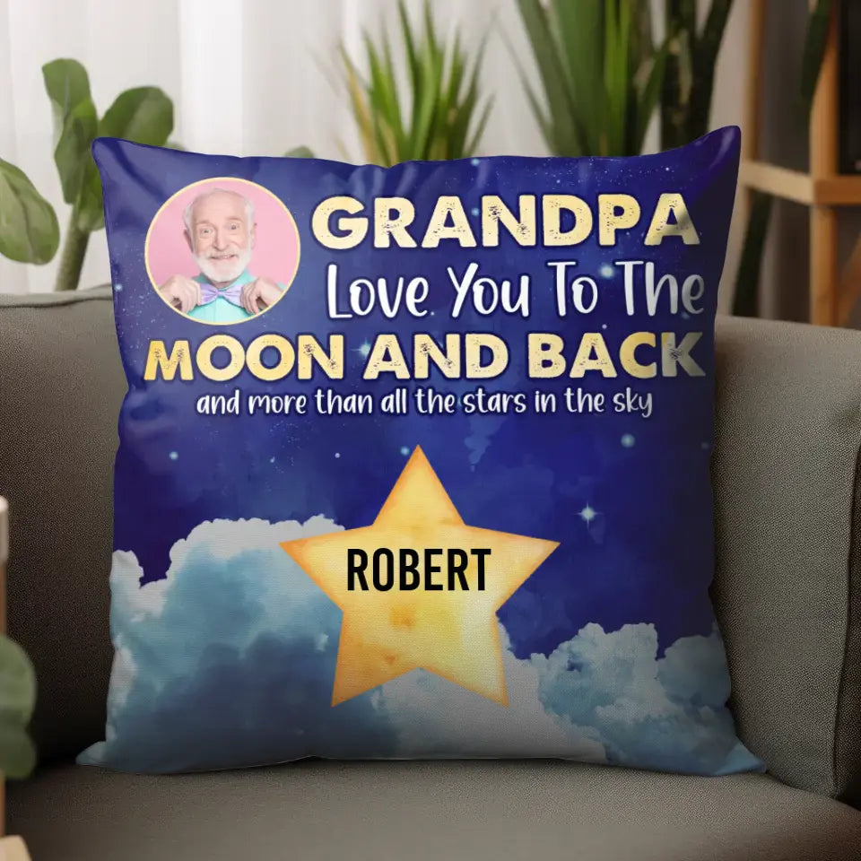 Love You To The Moon And Back - Custom Name - 
 Personalized Gifts For Grandpa - Pillow