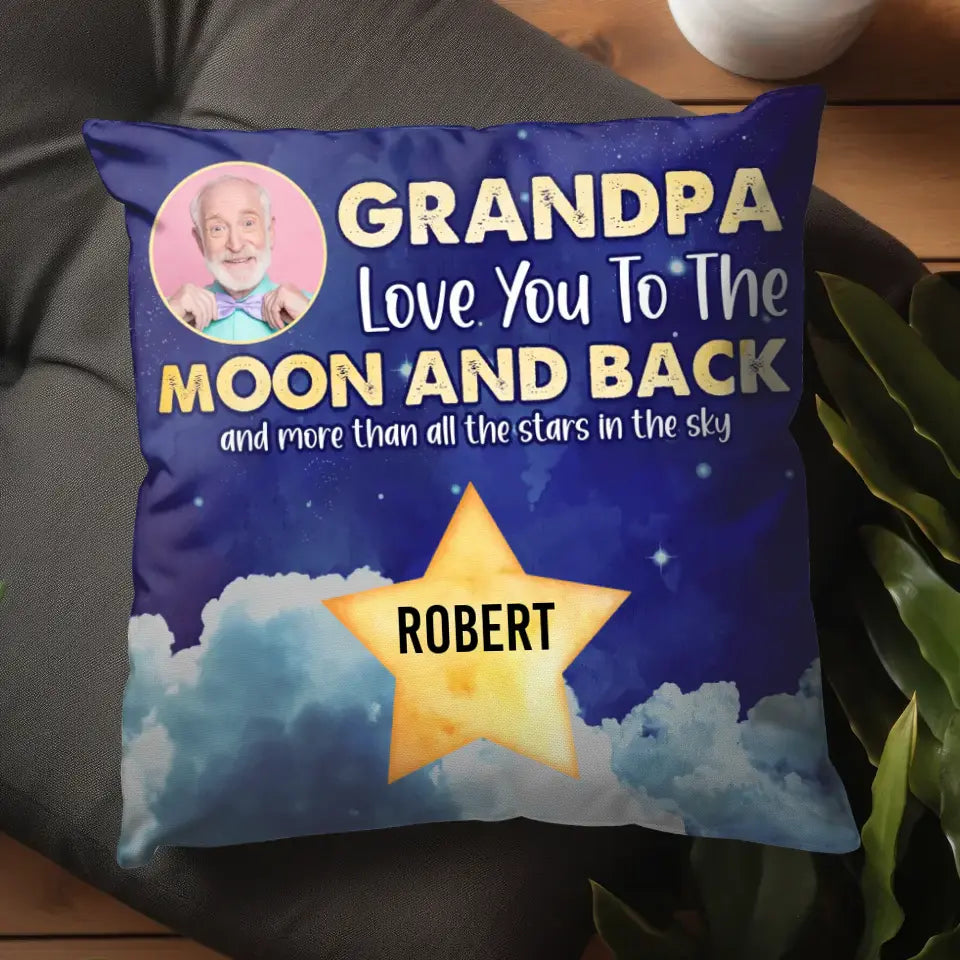 Love You To The Moon And Back - Custom Name - 
 Personalized Gifts For Grandpa - Pillow