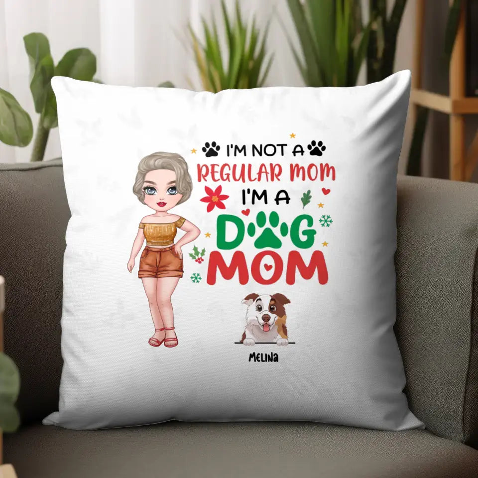 I'm Not A Regular Mom I'm A Dog Mom - Custom Name - Personalized Gifts For Dog Lovers - Pillow