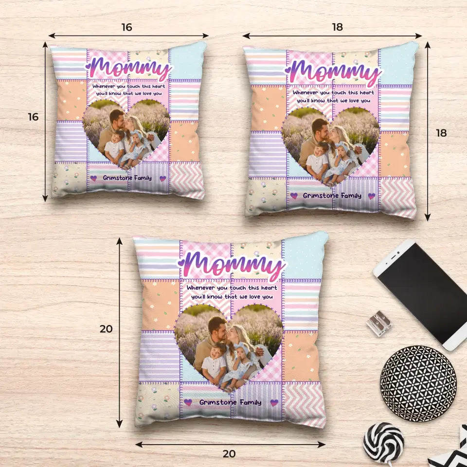 Touch This Heart Mommy - Custom Photo - Personalized Gifts For Mom - Pillow