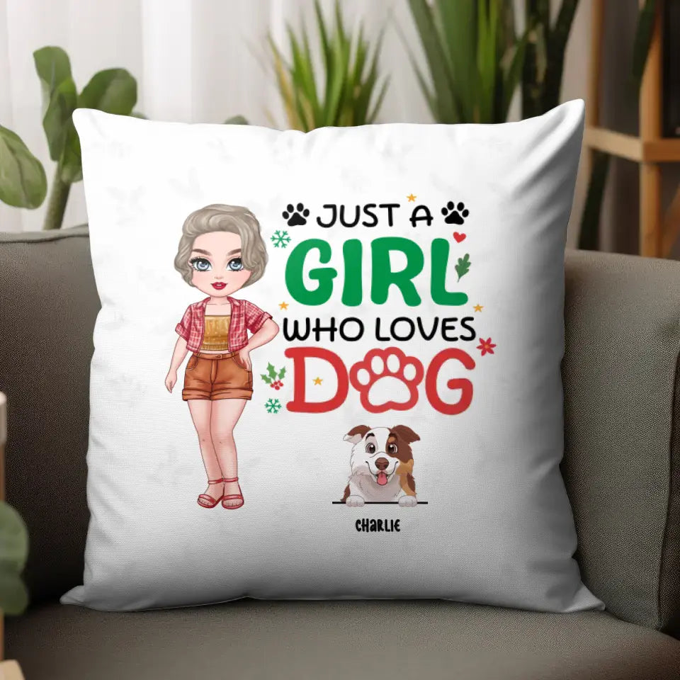 Just A Girl Who Loves Dog - Custom Name - Personalized Gifts For Dog Lovers - Pillow