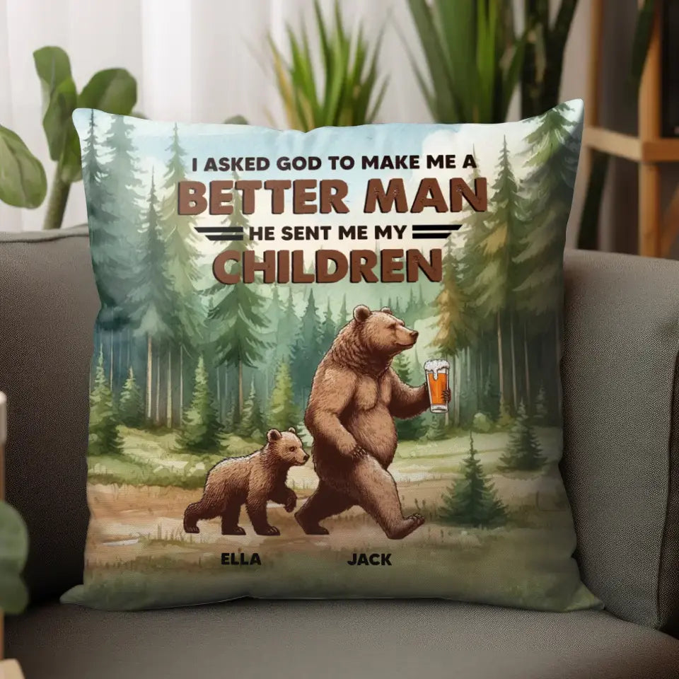 I Asked God - Personalized Gifts For Dad - Pillow