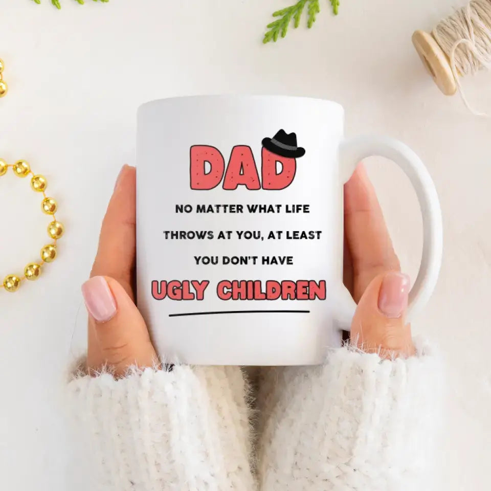 Ugly Children - Custom Name - Personalized Gifts For Dad - Mug