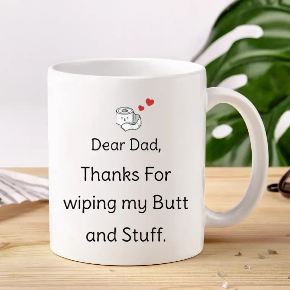 Butt & Stuff - Custom Photo - Personalized Gifts For Dad - Mug