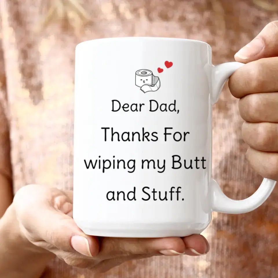 Butt & Stuff - Custom Photo - Personalized Gifts For Dad - Mug