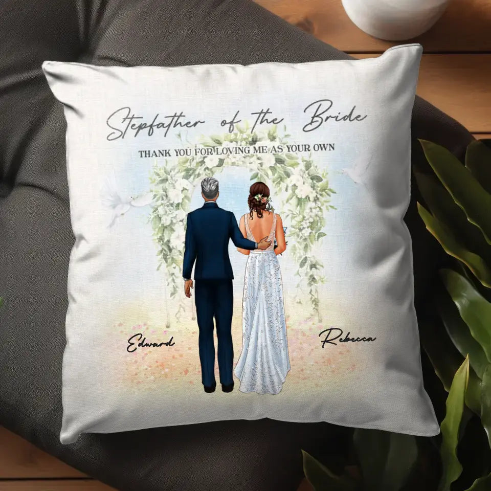 Stepfather Of The Bride - Custom Name - Personalized Gifts For Dad - Pillow