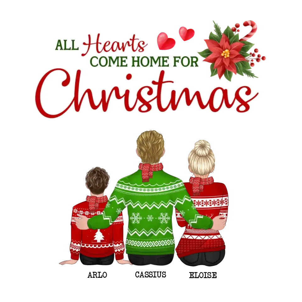 All Hearts Come Home For Christmas - Custom Quote - Personalized Gifts For Family - Sweater