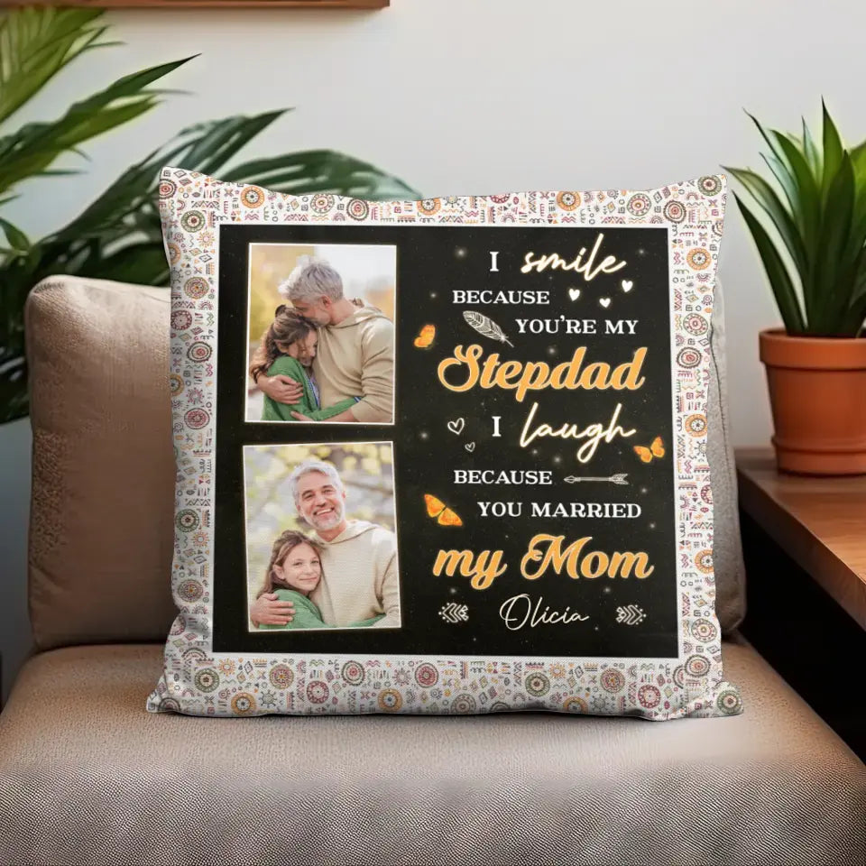 You're My Stepdad - Custom Photo - Personalized Gifts For Dad - Pillow