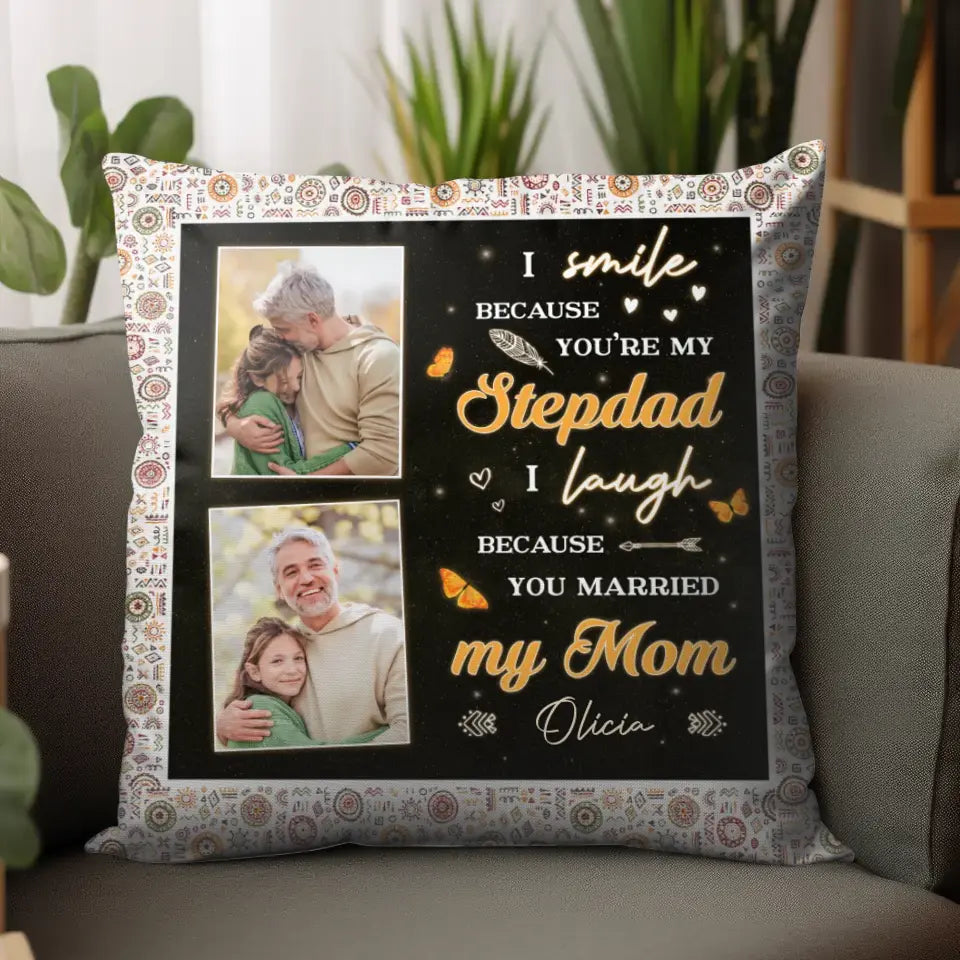 You're My Stepdad - Custom Photo - Personalized Gifts For Dad - Pillow