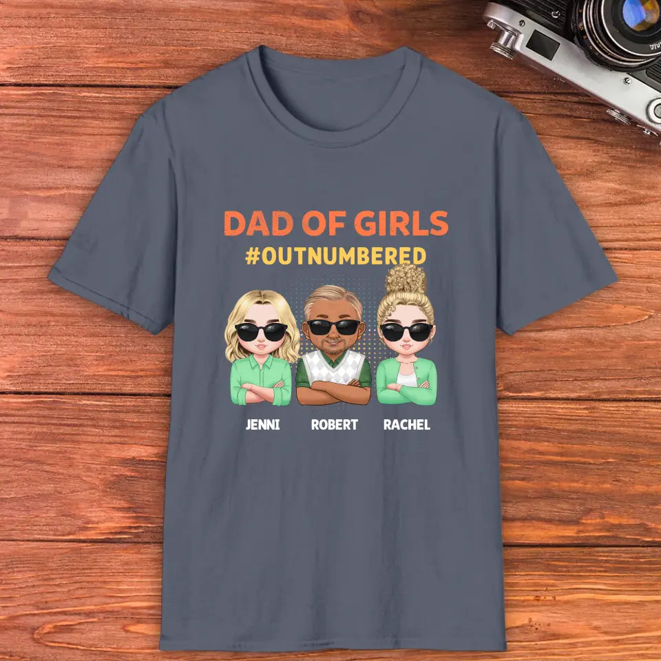 Dad Of Girls Outnumbered - Custom Name - Personalized Gifts For Dad - T-Shirt
