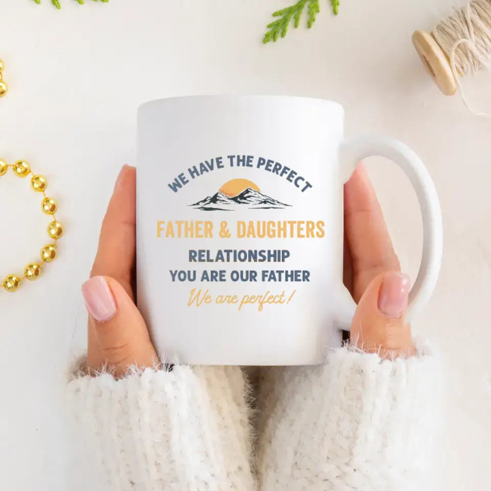 We Have The Perfect Relationship - Custom Name - Personalized Gifts For Grandpa - Mug