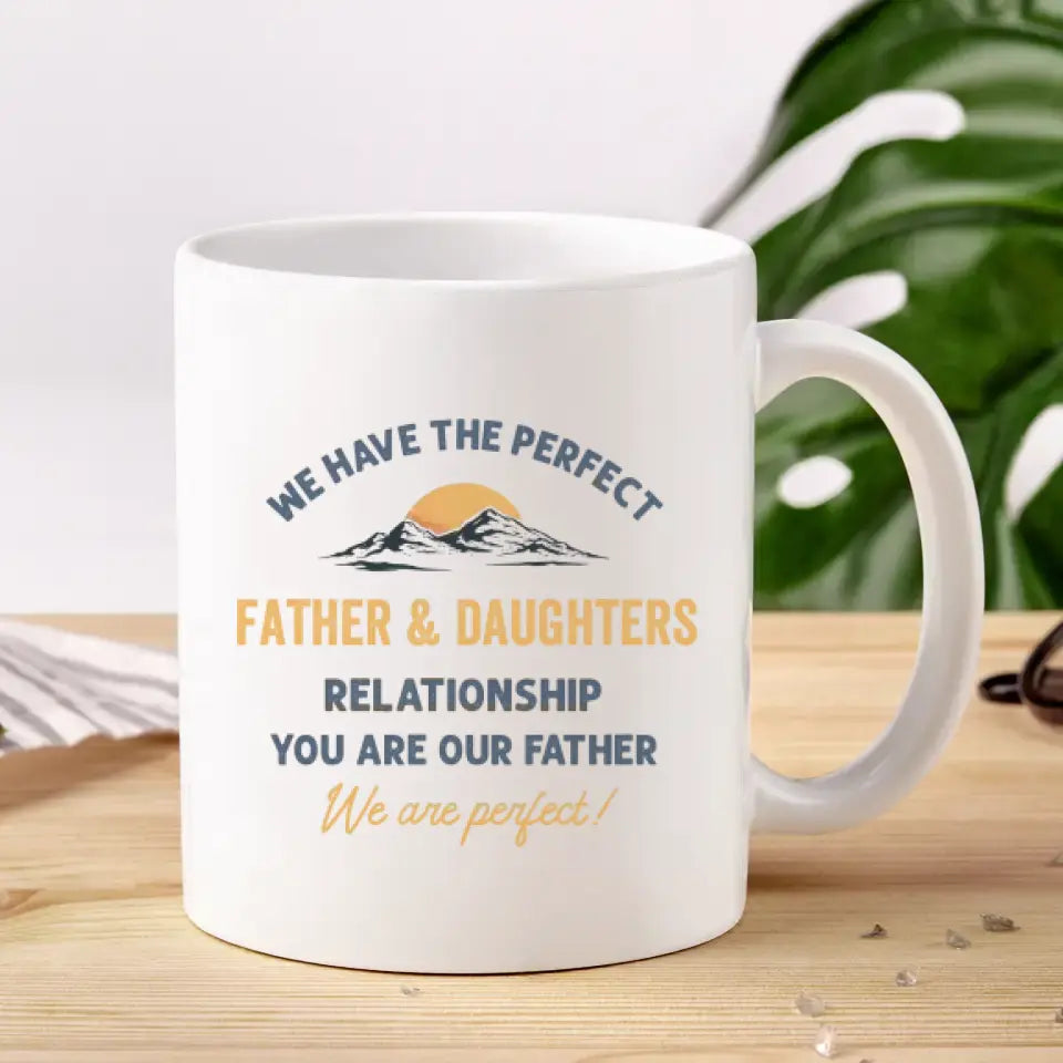 We Have The Perfect Relationship - Custom Name - Personalized Gifts For Grandpa - Mug