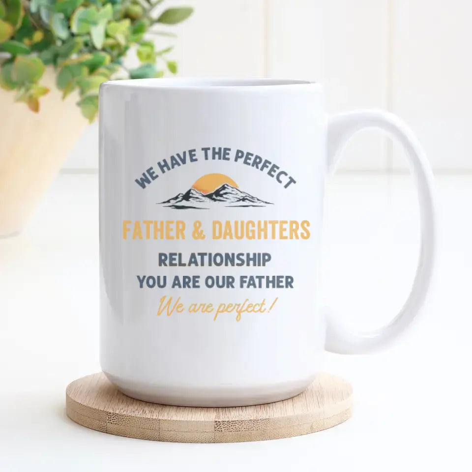 We Have The Perfect Relationship - Custom Name - Personalized Gifts For Grandpa - Mug